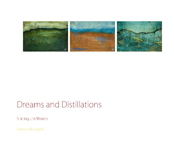 View Dreams and Distillations (soft cover) by Honor Woodard