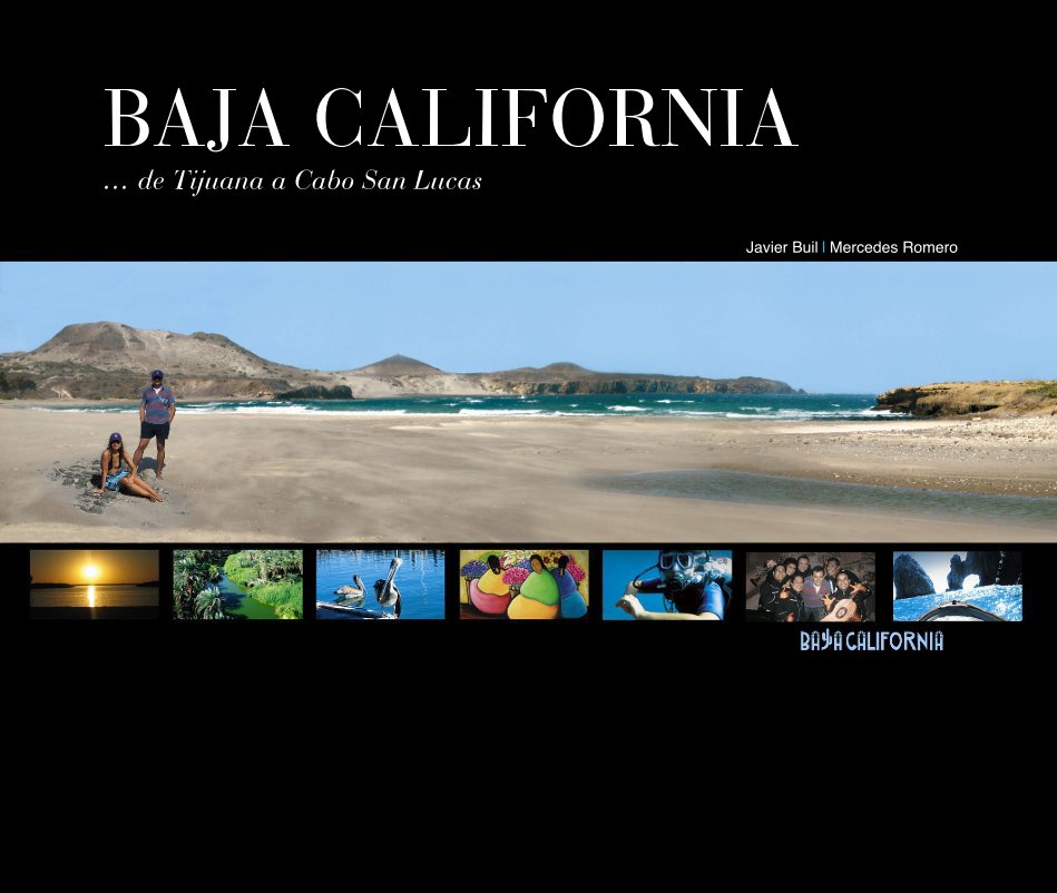 Ver BAJA CALIFORNIA por Javier Buil y Mercedes Romero