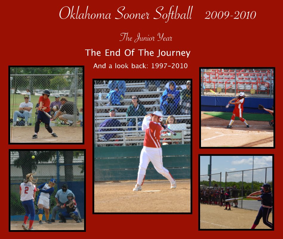 View Oklahoma Sooner Softball 2009-2010 The Junior Year by The End Of The Journey