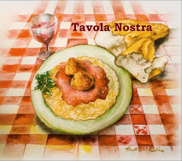 Ver Tavola Nostra - Hardcover por TavolaNostra.org