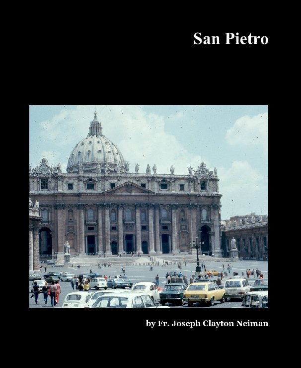 View San Pietro by Fr. Joseph Clayton Neiman