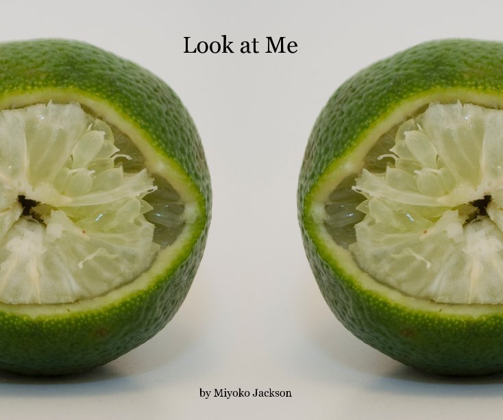 View Look at Me by Miyoko Jackson