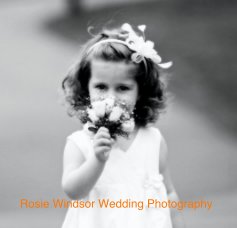 Rosie Windsor Wedding Photography book cover