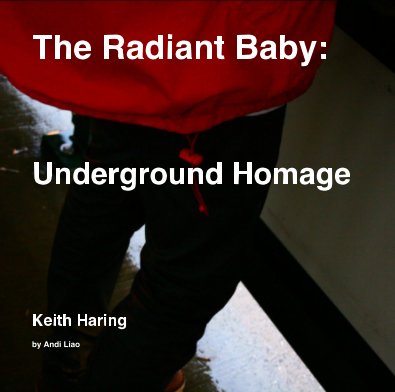 The Radiant Baby: Underground Homage book cover