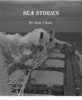 Sea Stories By Andy Chase book cover