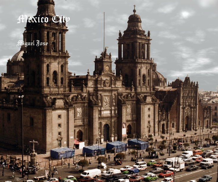 Ver Mexico City por Miguel Jose
