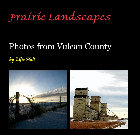 View Prairie Landscapes by Elfie Hall