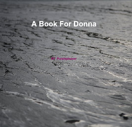 View A Book For Donna by Purplepleaser