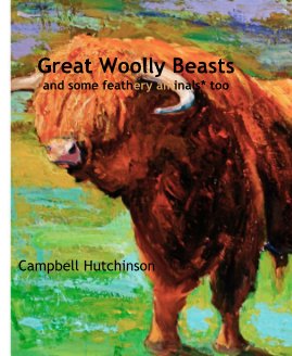 Great Woolly Beasts and some feathery aminals* too book cover
