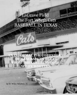 LaGrave Field The Fort Worth Cats BASEBALL IN TEXAS book cover