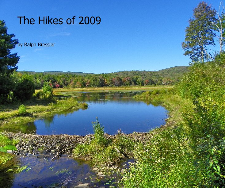 View The Hikes of 2009 by Ralph Bressler