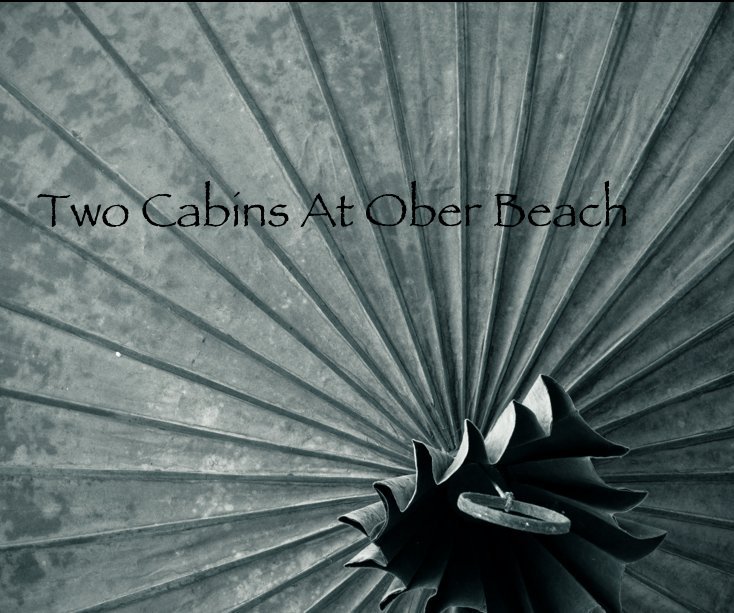 Two Cabins At Ober Beach nach peter.serko anzeigen