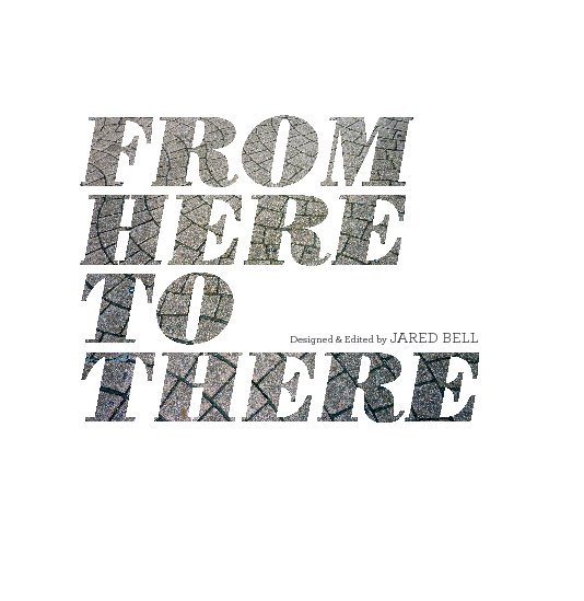 Ver Here to There por Jared Bell