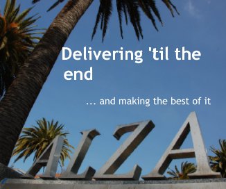 ALZA - Delivering 'til the end book cover