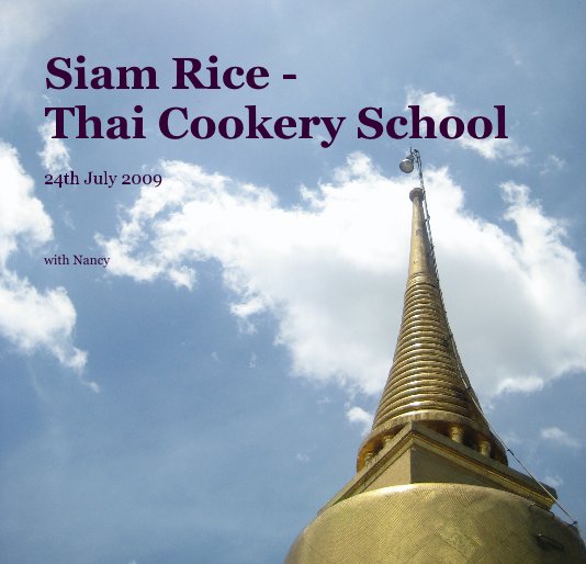 Ver Siam Rice - Thai Cookery School por with Nancy