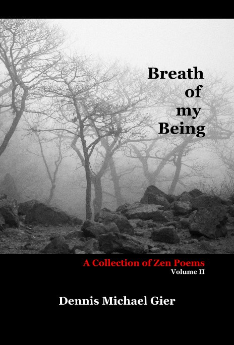View Breath of My Being by Dennis Michael Gier