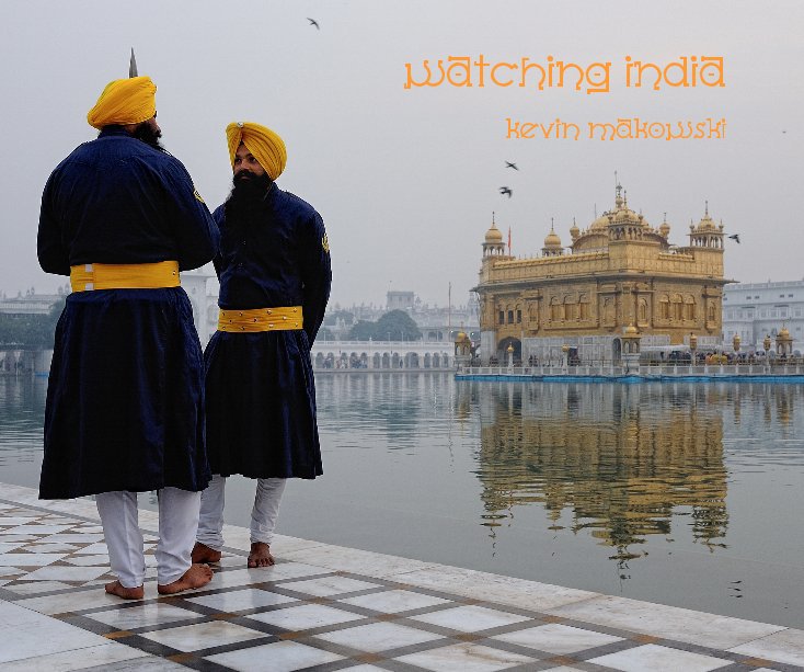 View Watching India by Kevin Makowski