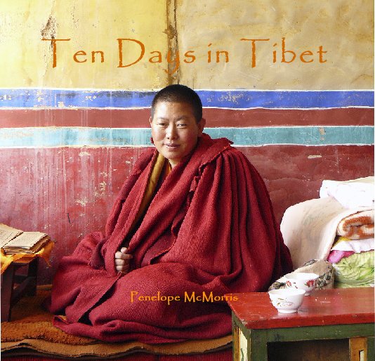 View Ten Days in Tibet by Penelope McMorris