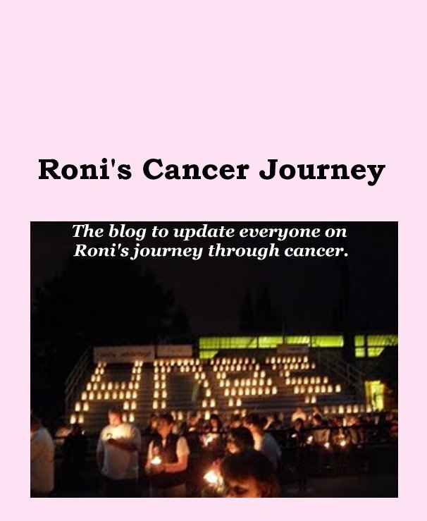 View Roni's Cancer Journey by Roni McIlveen edited by Shannon McInnes