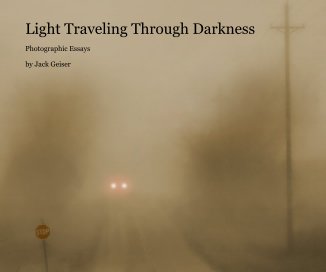 Light Traveling Through Darkness book cover