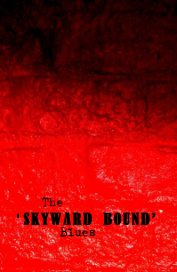 The 'Skyward Bound' Blues book cover