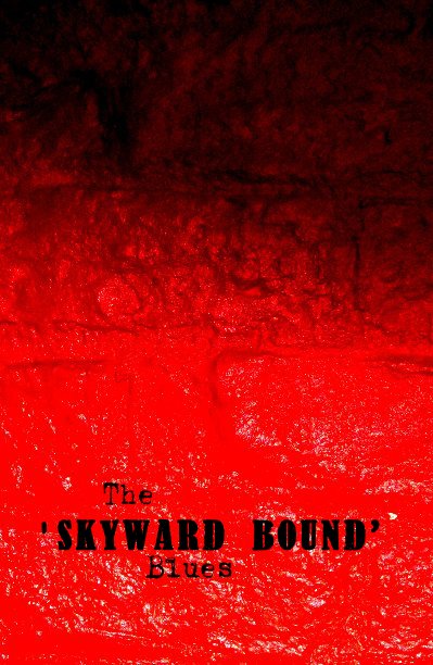 Ver The 'Skyward Bound' Blues por Ryan Stephen Thornton