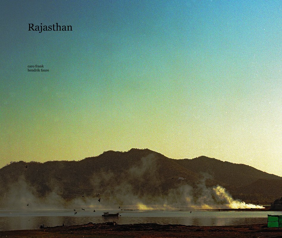 View Rajasthan by caro frank hendrik faure