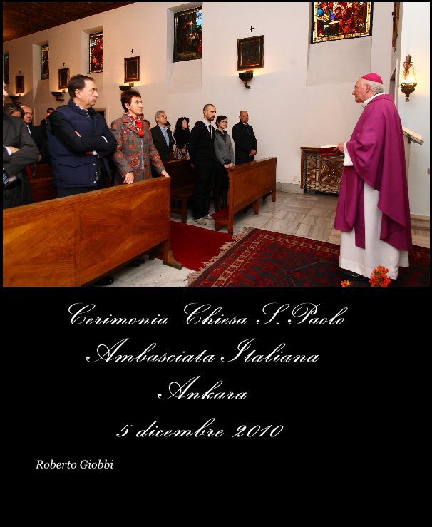 Ver Santa Messa chiesa S.Paolo Ambasciata Italiana Turchia por Roberto Giobbi