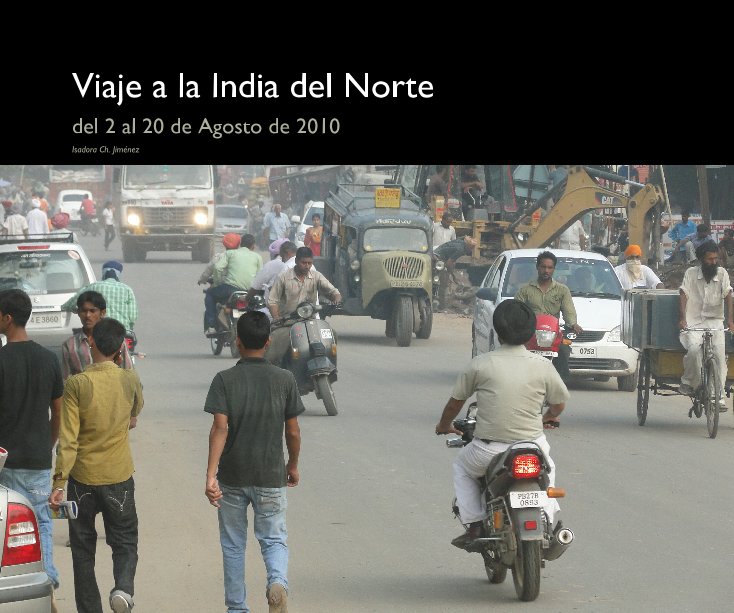 View Viaje a la India del Norte by Isadora Ch. Jiménez