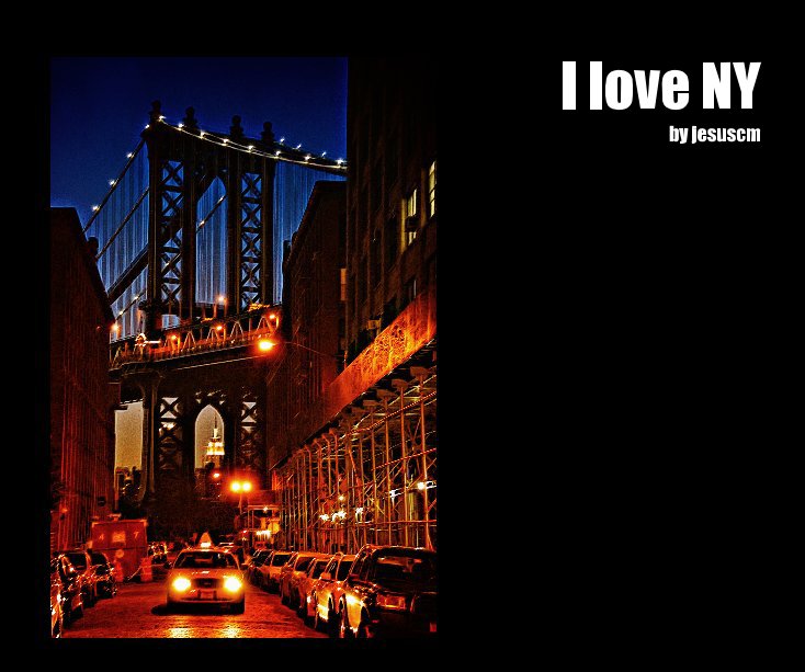 View I love NY by jesuscm