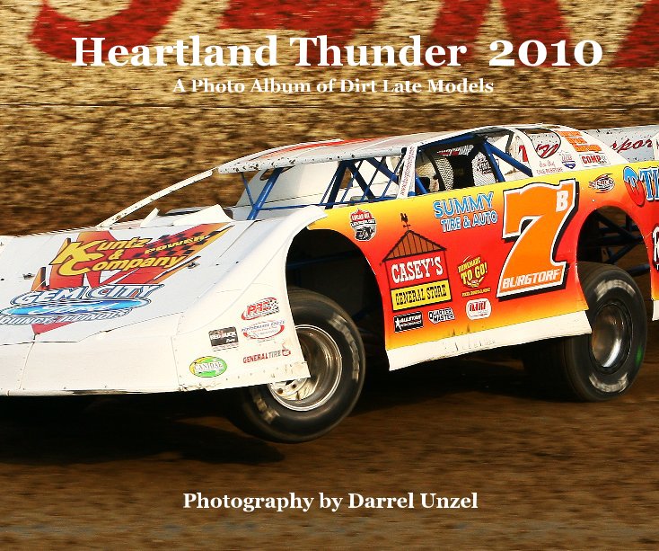 Ver Heartland Thunder 2010 A Photo Album of Dirt Late Models por Darrel Unzel