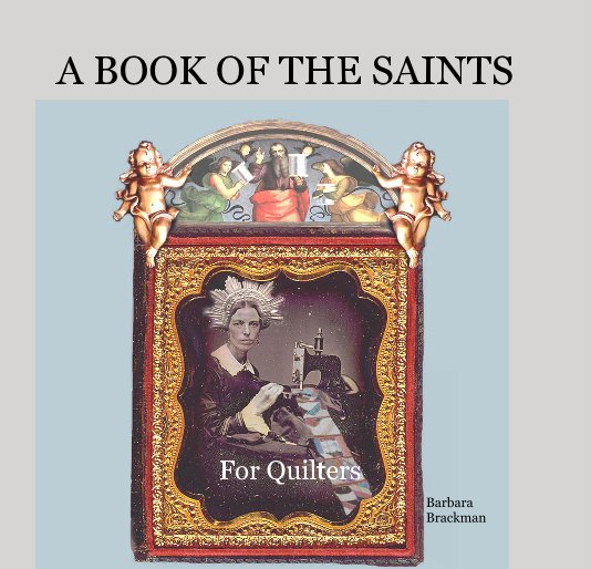 View A BOOK OF THE SAINTS by Barbara Brackman