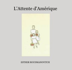 L'Attente d'Amérique book cover