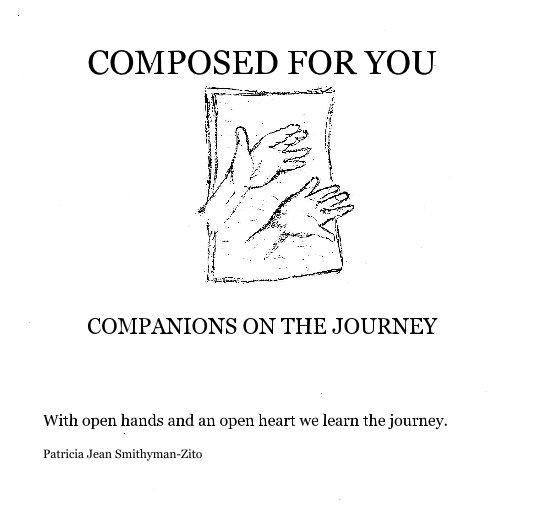 Ver Composed for You Companions on the Journey por Patricia Jean Smithyman-Zito