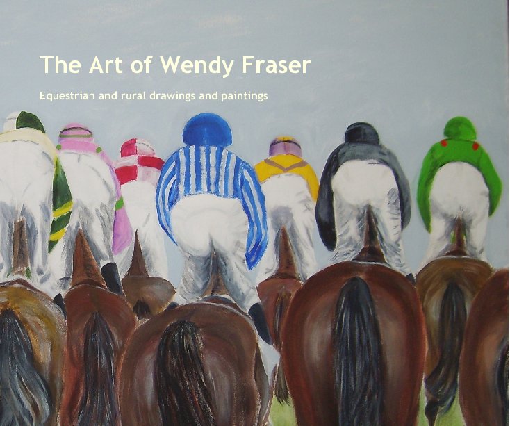 View The Art of Wendy Fraser by Wendy Fraser