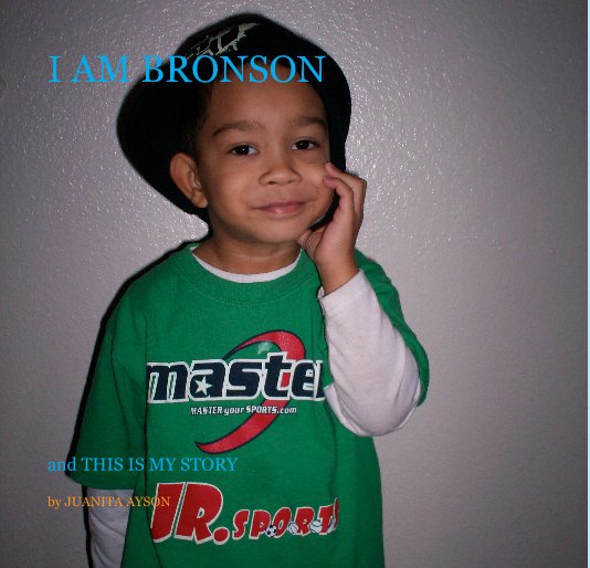 View I AM BRONSON by JUANITA AYSON