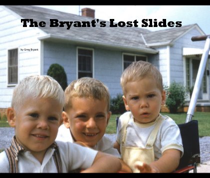 The Bryant's Lost Slides book cover