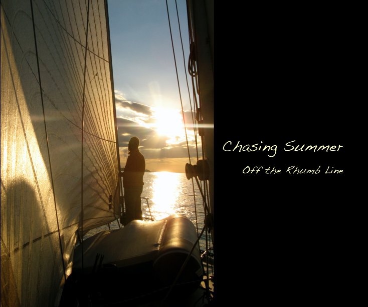 View Chasing Summer Off the Rhumb Line by consmiller