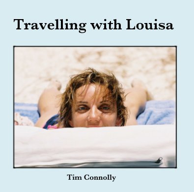 Travelling with Louisa book cover