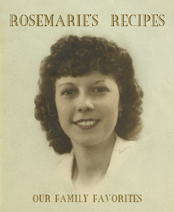 View ROSEMARIE'S RECIPES by Argene
