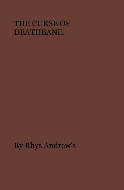 Ver THE CURSE OF DEATHBANE. por Rhys Andrew's