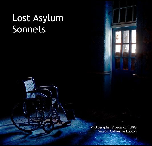 View Lost Asylum Sonnets by Viveca Koh, Catherine Lupton