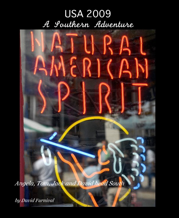 View USA 2009 A Southern Adventure by David Furnival