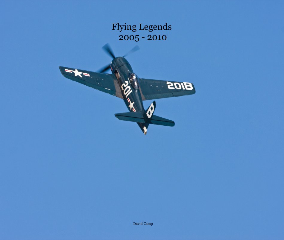 Ver Flying Legends 2005 - 2010 por David Camp