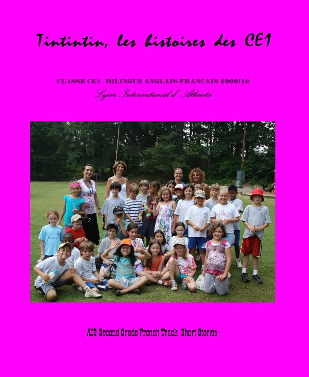 View Tintintin, les histoires des CE1 by AIS Second Grade French Track Short Stories