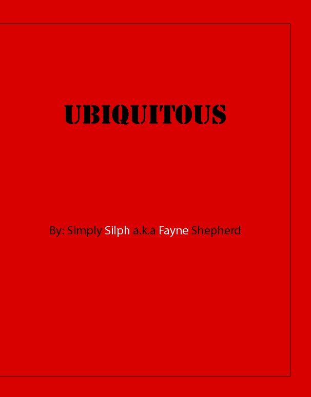 View Ubiquitous by Fayne Shepherd a.k.a Simply Silph