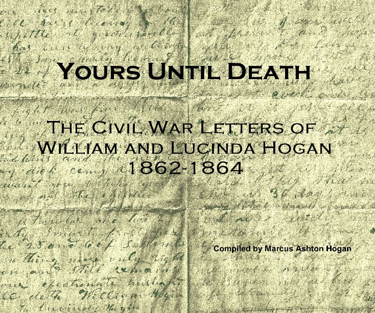 View Yours Until Death by Compiled by Marcus Ashton Hogan