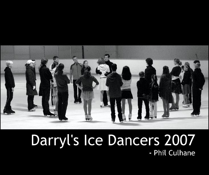 Ver Darryl's Ice Dancers 2007 por Phil Culhane