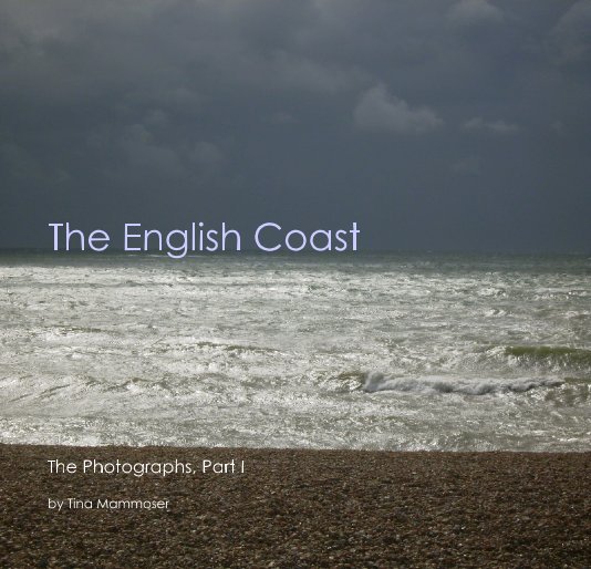 The English Coast nach Tina Mammoser anzeigen