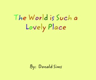 The World is Such a Lovely Place book cover